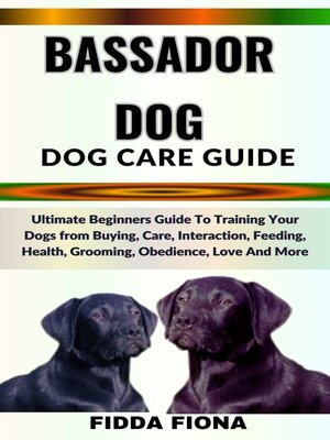 cover image of BASSADOR DOG CARE GUIDE